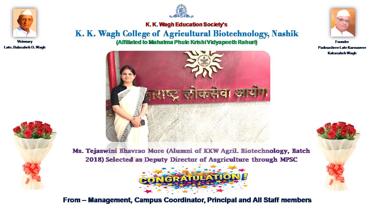 K. K. Wagh College of Agril Biotech Alumni Ms. Tejaswini More (Batch 2018) selected as Deputy Director in Agriculture Dept. through MPSC.